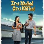 Iru Kadhal Oru Kathai songs Iru Kadhal Oru Kathai songs