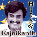 Hits Of Rajnikanth songs Hits Of Rajnikanth songs