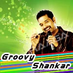 Groovy Shankar songs Groovy Shankar songs