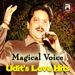 Magical Voice - Udit's Love Hits songs Magical Voice - Udit's Love Hits songs