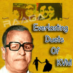 Everlasting Duets Of KVM songs Everlasting Duets Of KVM songs