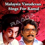Malaysia Vasudevan Sings For Kamal songs Malaysia Vasudevan Sings For Kamal songs