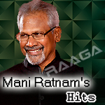 Mani Ratnam's Hits songs Mani Ratnam's Hits songs
