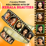 Kollywood Hits of Kerala Beauties songs Kollywood Hits of Kerala Beauties songs