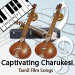 Captivating Charukesi Cinematic Classical Hits songs Captivating Charukesi Cinematic Classical Hits songs