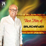 Best Hits Of K. Balachander songs Best Hits Of K. Balachander songs