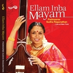Ellam Inba Mayam - Sudha Raghunathan (Vol 2) songs Ellam Inba Mayam - Sudha Raghunathan (Vol 2) songs