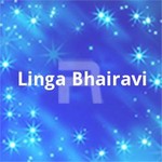Linga Bhairavi songs Linga Bhairavi songs