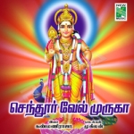 Sendhoor Vel Muruga songs Sendhoor Vel Muruga songs